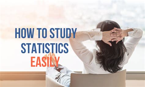 How To Study Statistics Easily The Best Tips And Tricks To Learn