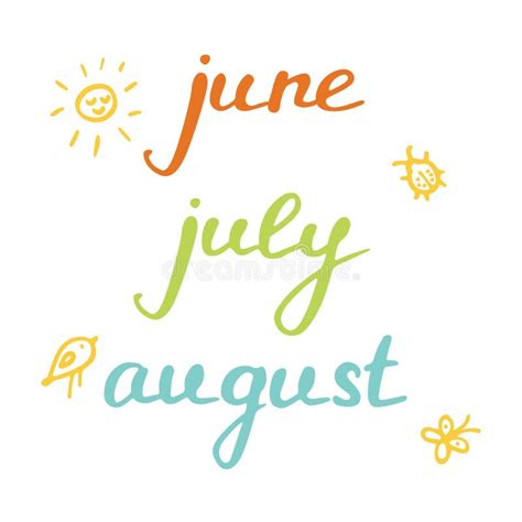 Names Of Summer Month Inscription June July August In Hand Drawn