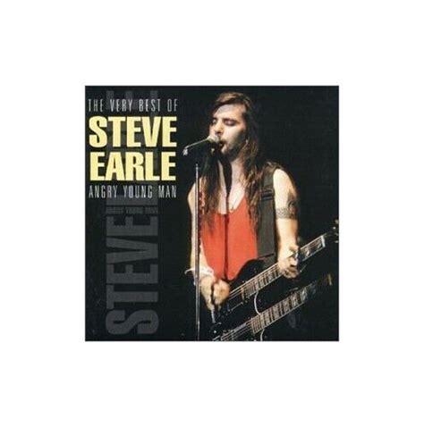 Steve Earle Very Best Of Angry Young Man Steve Earle Cd Ixvg The