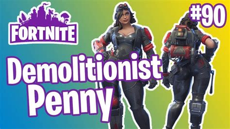 Demolitionist Penny Gameplay Best Hero Fortnite 90 Youtube