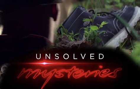 Unsolved Mysteries Tv Series 2020 Cast Episodes And Everything