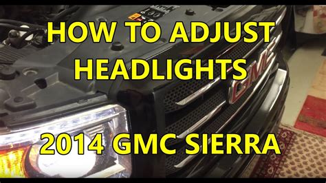 Easily Adjust Headlights - 2014 GMC Sierra 