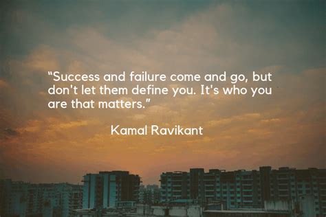 He was very powerful, and the fact that he expected you to think for yourself and do something in return for his help did not matter. "Success and failure come and go, but don't let them ...