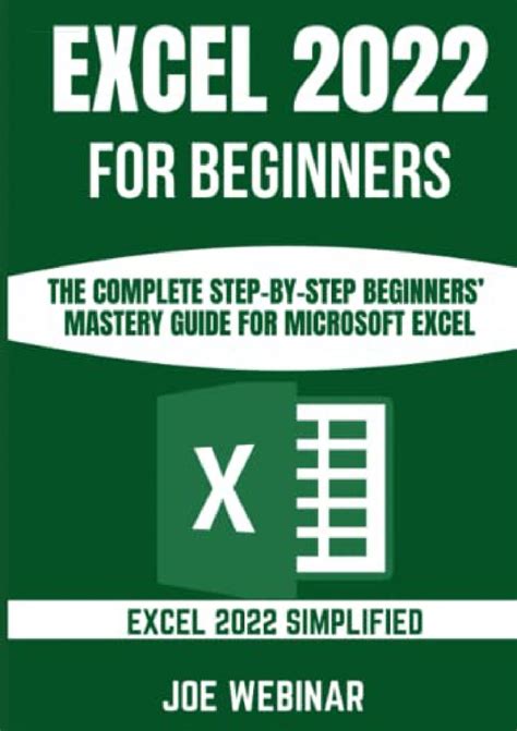 [EBOOK] EXCEL 2022 FOR BEGINNERS: THE COMPLETE STEP-BY-STEP BEGINNERS
