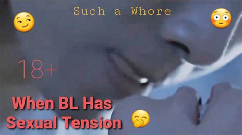 Bl Sexual Tension Bl Mix Mv 18 Hot Youtube