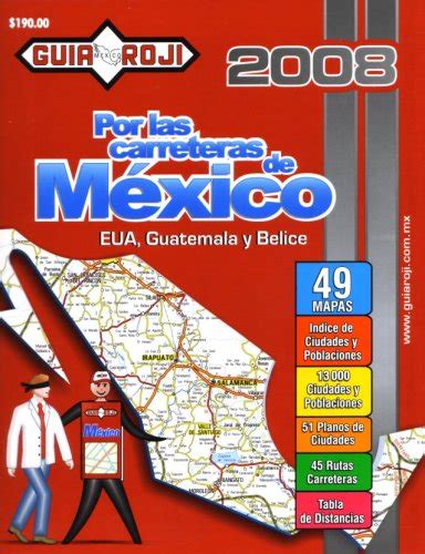 2008 Mexico Road Atlas Por Las Carreteras De By Guia Roji Brand New