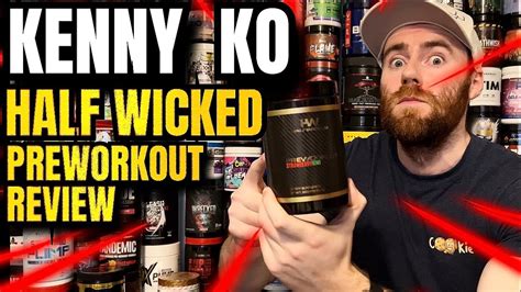 KENNY KO PRE WORKOUT REVIEW Half Wicked Labs Just HOW Effective YouTube