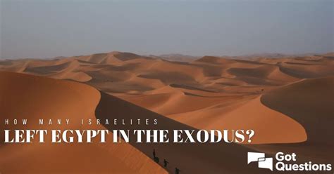 How Many Israelites Left Egypt In The Exodus