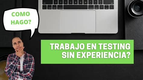 LOGRAR PRIMER TRABAJO COMO QA SIN EXPERIENCIA Como Hacerlo YouTube