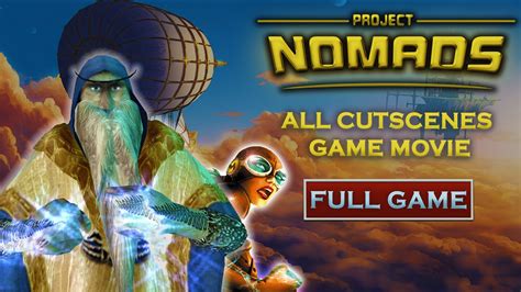 Project Nomads All Cutscenes Game Movie Youtube