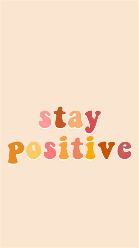 Stay Positive Aesthetic Iphone Wallpaper