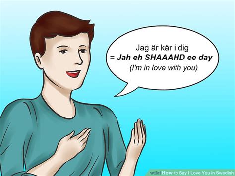 Here is our list of the best ways in which you can use substitute words. How to Say I Love You in Swedish: 10 Steps (with Pictures)