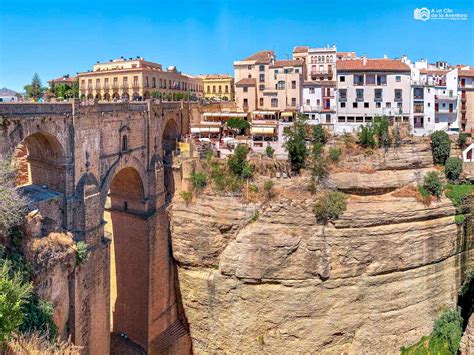 15 Lugares Que Ver En Ronda La Ciudad Fotogénica De Málaga