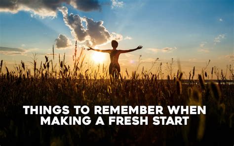 Things To Remember When Making A Fresh Start Margaret J Moschak