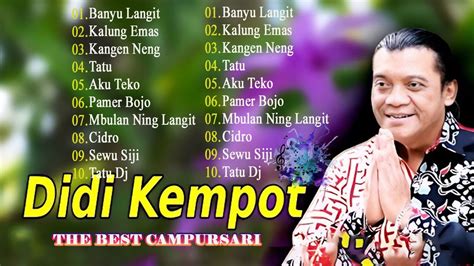 Didi Kempot Lawas Full Album Kenangan Banyu Langit Cidro Didi Kempot Immortal Song