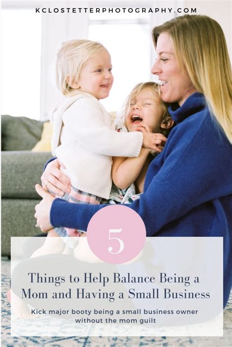 5 Tips To Help Balance Life As A Mom And Small Business Owner Kc