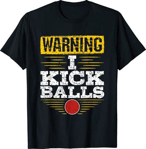 Warning I Kick Balls Funny Kickball T Shirt Men Buy T Shirt Designs