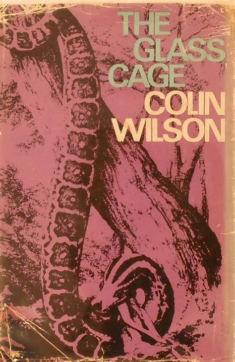 The Glass Cage By Wilson Colin 1966 First Edition Bertram Rota Ltd