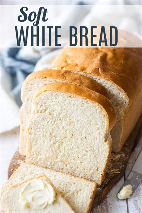 Soft White Bread Recipe Easy And Fluffy Baking A Moment