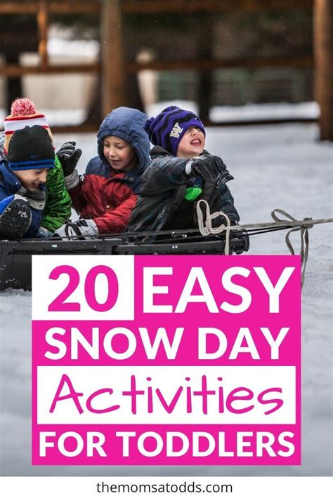 20 Of The Absolute Best Snow Day Activities For Toddlers Discipline