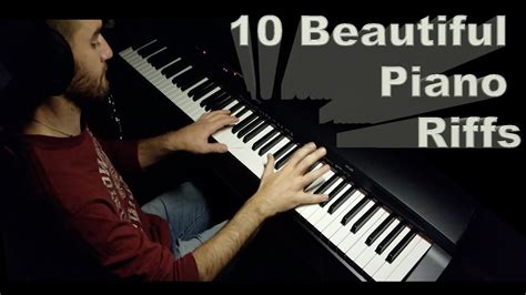 10 Beautiful Piano Riffs Youtube