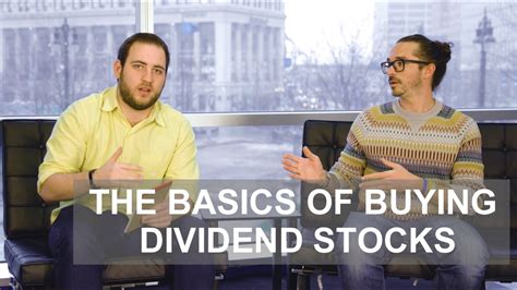 The Basics Of Buying Dividend Stocks Youtube