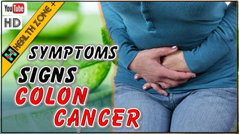 Symptoms And Signs Of Colon Cancer You Should Know Early Youtube