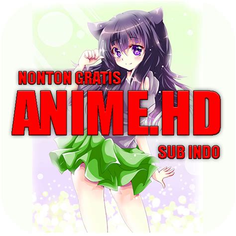 Animeindo Streaming Anime Sub Indo Apk Nonton Anime Sub Indo Anime