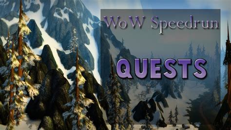 Speedrun Quests World Of Warcraft Road To Level 110 Mikesgameworld