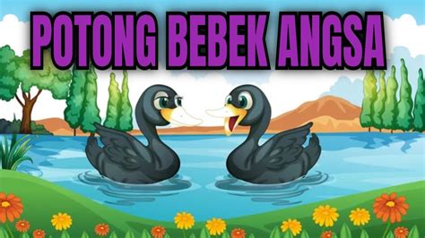 Potong Bebek Angsa 🦆🦢 Lagu Anak Indonesia Lagu Daerah Ntt Lirik
