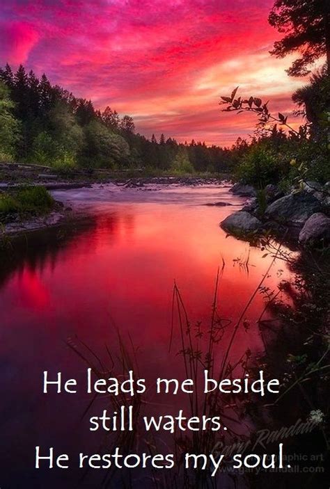 Bible Verse He Leads Me Beside Still Waters He Restores My Soul