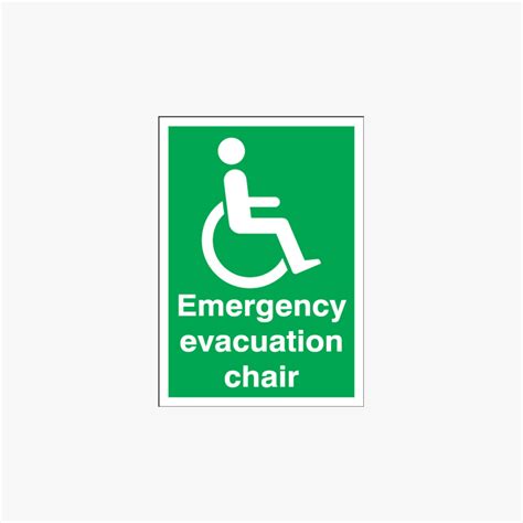 Photoluminescent emergency evacuation chair sign to help identify the location of evacuation chairs in an emergency. A4 Emergency Evacuation Chair Self Adhesive Signs - Safety ...