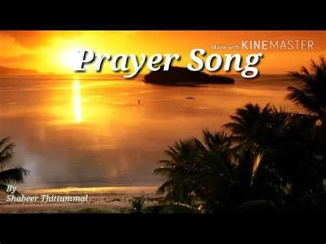 Prayer song | worship song. Best malayalam prayer song - YouTube