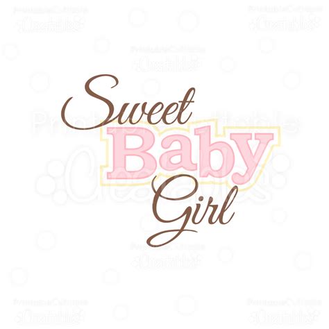 Sweet Baby Girl Svg File For Cricut And Silhouette Cutting Machines