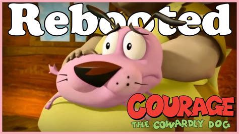 Courage The Cowardly Dog Reboot Youtube