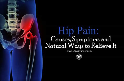 Hip Pain Causes Symptoms And Natural Ways To Relieve It