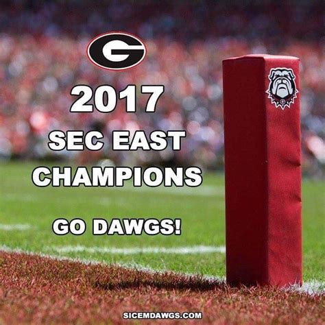 2017 Sec East Champions Its A Great Season To Be A Dawg Georgia