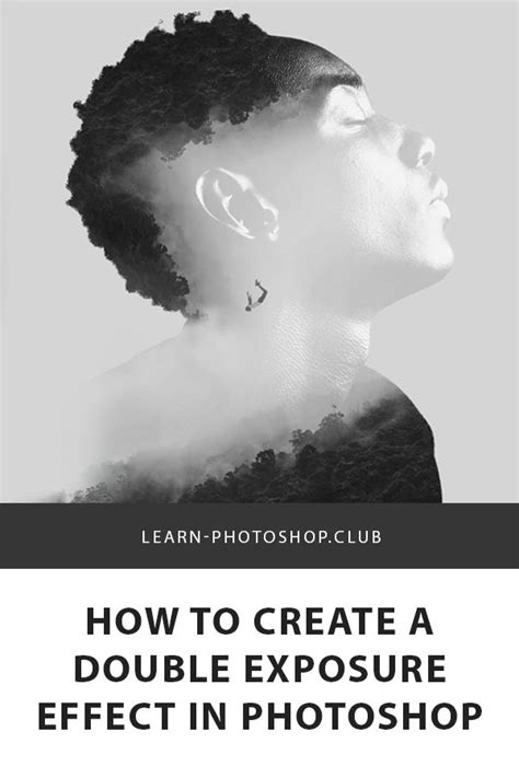 How To Create A Double Exposure Effect That Rocks Double Exposure