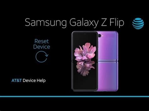 Learn How to Reset device on your Samsung Galaxy Z Flip | AT&T Wireless