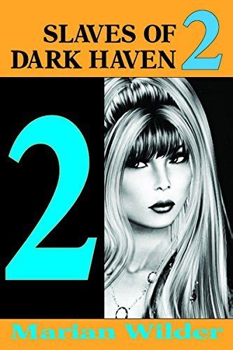 Slaves Of Dark Haven 2 Sharon Loring Adjusts To Life In Dark Haven