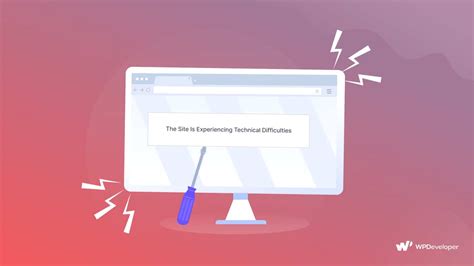 How To Fix ‘the Site Is Experiencing Technical Difficulties In