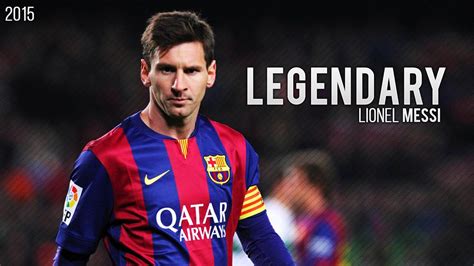 Lionel Messi Legendary Skills And Goals 2015 Hd Youtube