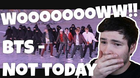 Wooooooww Bts Not Today~ Mv Reaction Youtube