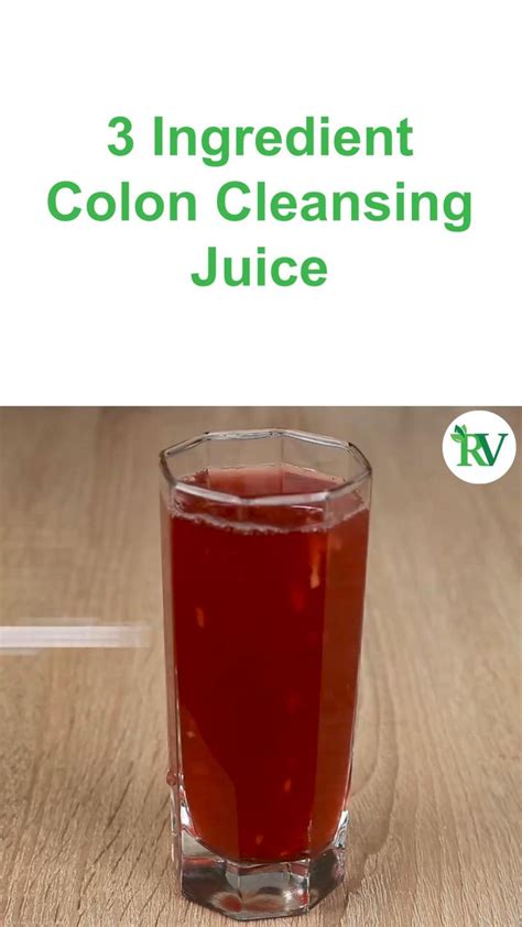 3 Ingredient Colon Cleansing Juice Video Colon Cleanse Colon