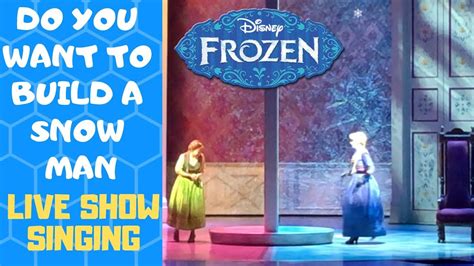 Frozen Do You Want To Build A Snow Man Disney Song Live With Elsa And Anna Disneyland