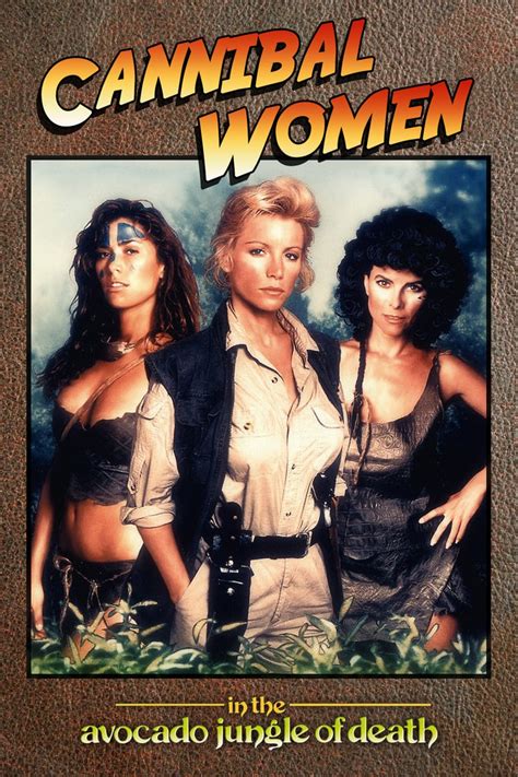 The 1989 cult classic cannibal women in the avocado jungle of death, starring bill maher and shannon tweed, used uc riverside as a primary filming. Cannibal Women in the Avocado Jungle of Death - Seriebox