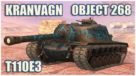 Kranvagn Object 268 And T110e3 Wot Blitz Gameplay Youtube