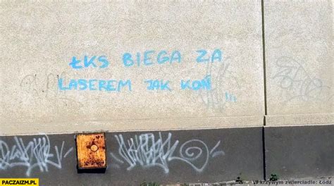 Wszystkich chętnych zapraszamy do kontaktu z trenerem szymonem kowalczykiem pod numerem tel. ŁKS biega za laserem jak koń napis na murze - Paczaizm.pl