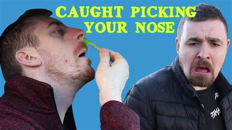 Catching Someone Picking Their Nose Funny Video Youtube