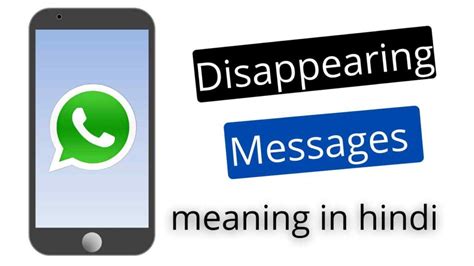 Disappearing Messages Meaning In Hindi In Whatsapp